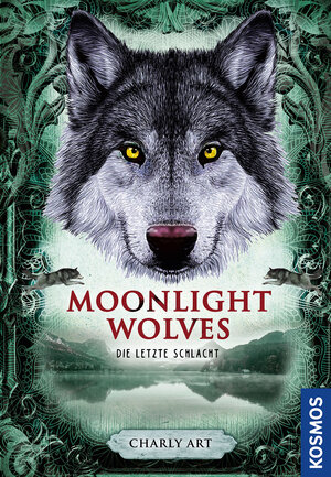 Buchcover Moonlight wolves, Die letzte Schlacht | Charly Art | EAN 9783440174807 | ISBN 3-440-17480-8 | ISBN 978-3-440-17480-7