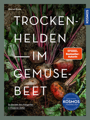 Buchcover Trockenhelden im Gemüsebeet | Ortrud Grieb | EAN 9783440178805 | ISBN 3-440-17880-3 | ISBN 978-3-440-17880-5