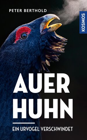 Buchcover Auerhuhn | Peter Berthold | EAN 9783440505281 | ISBN 3-440-50528-6 | ISBN 978-3-440-50528-1