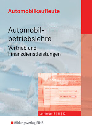 Automobilkaufleute, 4 Bde., Automobilbetriebslehre, Vertrieb und Finanzdienstleistungen