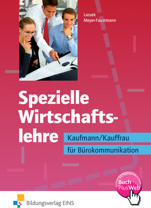 Buchcover Spezielle Wirtschaftslehre / Spezielle Wirtschaftslehre für Kaufleute für Bürokommunikation | Waltraud Lassek | EAN 9783441070443 | ISBN 3-441-07044-5 | ISBN 978-3-441-07044-3