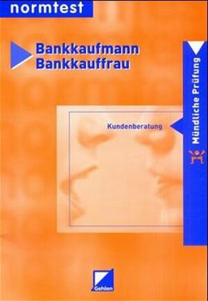 Bankkaufmann / Bankkauffrau, Vorbereitung auf die mündliche Prüfung - Kundenberatung, EURO