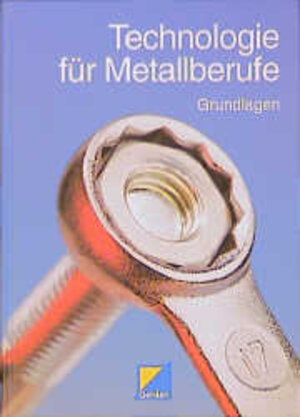 Buchcover Technologie für Metallberufe | Georg Baur | EAN 9783441913344 | ISBN 3-441-91334-5 | ISBN 978-3-441-91334-4
