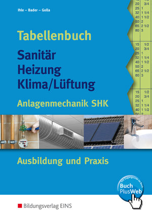 Tabellenbuch Sanitär, Heizung, Lüftung. Anlagentechnik SHK Ausbildung und Praxis (Lernmaterialien)