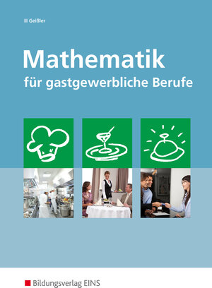 Buchcover Mathematik für gastgewerbliche Berufe | Cornelia Geißler | EAN 9783441926580 | ISBN 3-441-92658-7 | ISBN 978-3-441-92658-0