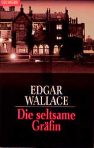 Buchcover Die seltsame Gräfin | Edgar Wallace | EAN 9783442000494 | ISBN 3-442-00049-1 | ISBN 978-3-442-00049-4