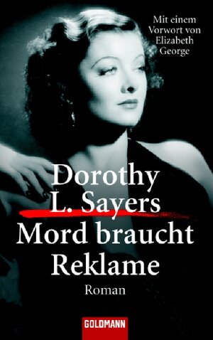 Mord braucht keine Reklame. 40 Jahre Goldmann-Krimi Bd. 5 Goldmann 395 Goldmann-Krimi 3442030668 Dorothy Sayers. Aus dem Engl. von Hilda-Maria Martens,