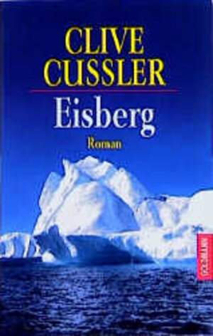 Buchcover Eisberg | Clive Cussler | EAN 9783442035137 | ISBN 3-442-03513-9 | ISBN 978-3-442-03513-7