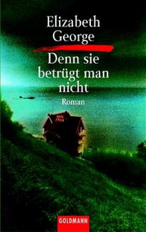 Denn sie betrügt man nicht: Inspector Lynleys 9. Fall