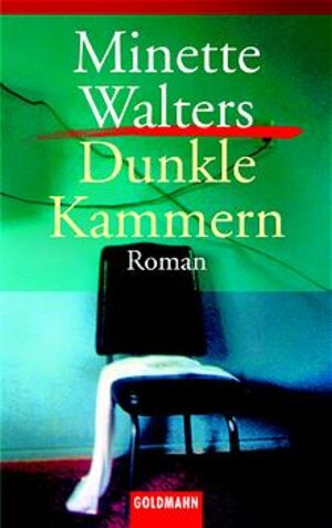 Buchcover Dunkle Kammern | Minette Walters | EAN 9783442054756 | ISBN 3-442-05475-3 | ISBN 978-3-442-05475-6