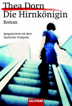 Buchcover Die Hirnkönigin | Thea Dorn | EAN 9783442055241 | ISBN 3-442-05524-5 | ISBN 978-3-442-05524-1