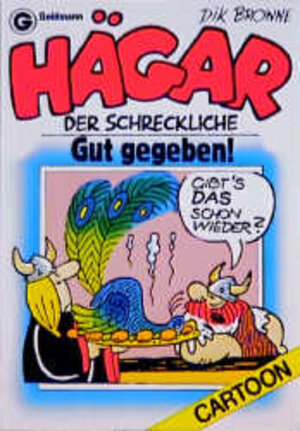 Buchcover Hägar, der Schreckliche: Gut gegeben | Dik Browne | EAN 9783442069286 | ISBN 3-442-06928-9 | ISBN 978-3-442-06928-6