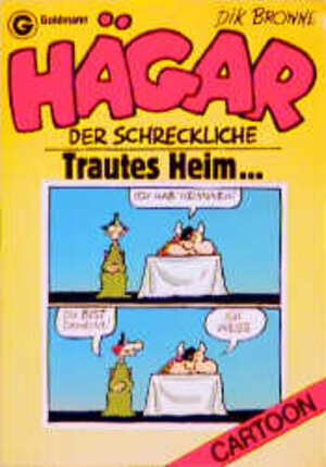 Buchcover Hägar, der Schreckliche: Trautes Heim | Dik Browne | EAN 9783442069330 | ISBN 3-442-06933-5 | ISBN 978-3-442-06933-0