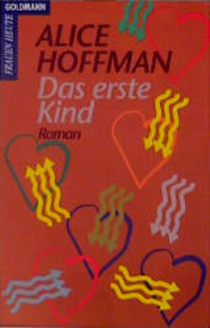 Buchcover Das erste Kind | Alice Hoffman | EAN 9783442097845 | ISBN 3-442-09784-3 | ISBN 978-3-442-09784-5