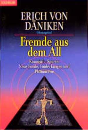 Buchcover Fremde aus dem All | Erich von Däniken | EAN 9783442125692 | ISBN 3-442-12569-3 | ISBN 978-3-442-12569-2