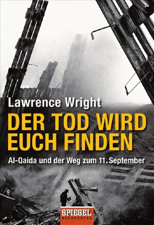 Buchcover Der Tod wird euch finden | Lawrence Wright | EAN 9783442129867 | ISBN 3-442-12986-9 | ISBN 978-3-442-12986-7