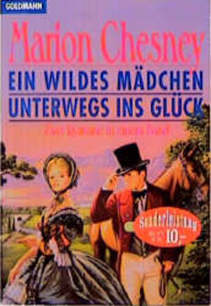 Buchcover Ein wildes Mädchen /Unterwegs ins Glück | Marion Chesney | EAN 9783442131419 | ISBN 3-442-13141-3 | ISBN 978-3-442-13141-9