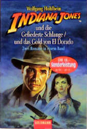Buchcover Indiana Jones und die gefiederte Schlange /Indiana Jones und das Gold von El Dorado | Wolfgang Hohlbein | EAN 9783442131945 | ISBN 3-442-13194-4 | ISBN 978-3-442-13194-5