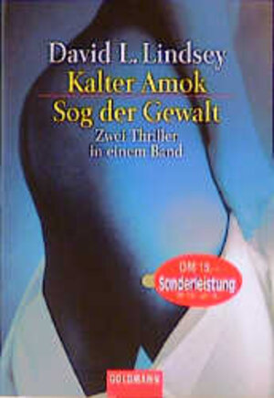 Kalter Amok / Sog der Gewalt. Zwei Thriller in einem Band.