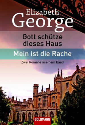 Gott schütze dieses Haus/Mein ist die Rache: Roman