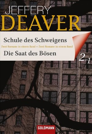 Buchcover Schule des Schweigens / Die Saat des Bösen | Jeffery Deaver | EAN 9783442134502 | ISBN 3-442-13450-1 | ISBN 978-3-442-13450-2