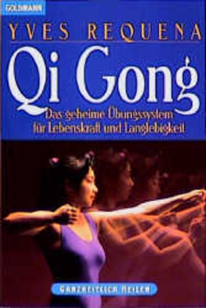 Buchcover Qi Gong | Yves Requena | EAN 9783442139330 | ISBN 3-442-13933-3 | ISBN 978-3-442-13933-0