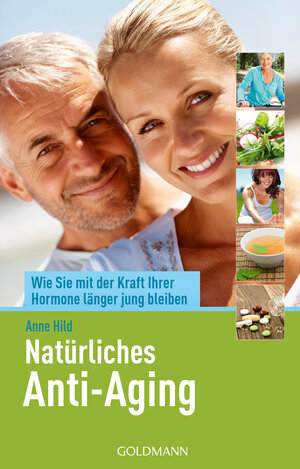 Buchcover Natürliches Anti-Aging | Anne Hild | EAN 9783442140510 | ISBN 3-442-14051-X | ISBN 978-3-442-14051-0