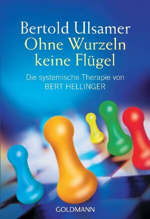 Buchcover Ohne Wurzeln keine Flügel | Bertold Ulsamer | EAN 9783442141661 | ISBN 3-442-14166-4 | ISBN 978-3-442-14166-1