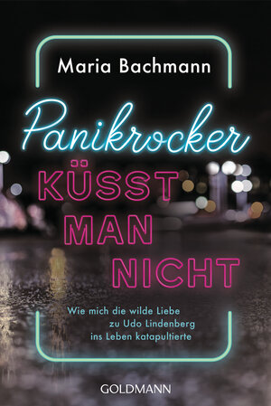 Buchcover Panikrocker küsst man nicht | Maria Bachmann | EAN 9783442142583 | ISBN 3-442-14258-X | ISBN 978-3-442-14258-3