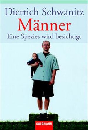 Männer: Eine Spezies wird besichtigt