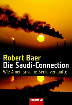 Die Saudi-Connection: Wie Amerika seine Seele verkaufte