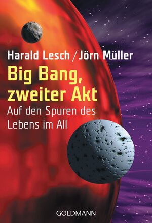 Buchcover Big Bang, zweiter Akt | Harald Lesch | EAN 9783442153435 | ISBN 3-442-15343-3 | ISBN 978-3-442-15343-5