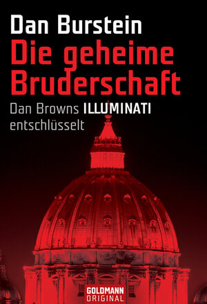 Buchcover Die geheime Bruderschaft | Dan Burstein | EAN 9783442153596 | ISBN 3-442-15359-X | ISBN 978-3-442-15359-6
