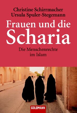 Frauen und die Scharia: Die Menschenrechte im Islam