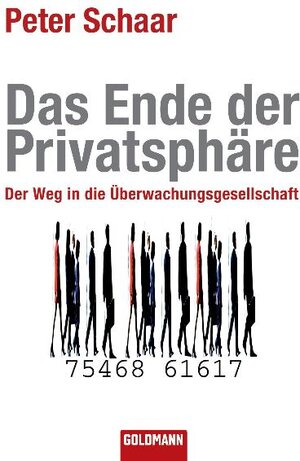 Buchcover Das Ende der Privatsphäre | Peter Schaar | EAN 9783442155392 | ISBN 3-442-15539-8 | ISBN 978-3-442-15539-2