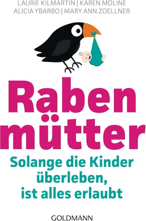 Buchcover Rabenmütter | Laurie Kilmartin | EAN 9783442157624 | ISBN 3-442-15762-5 | ISBN 978-3-442-15762-4