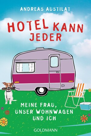 Buchcover Hotel kann jeder | Andreas Austilat | EAN 9783442157730 | ISBN 3-442-15773-0 | ISBN 978-3-442-15773-0