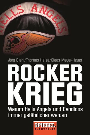 Buchcover Rockerkrieg | Jörg Diehl | EAN 9783442158102 | ISBN 3-442-15810-9 | ISBN 978-3-442-15810-2