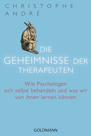 Buchcover Die Geheimnisse der Therapeuten | Christophe André | EAN 9783442158119 | ISBN 3-442-15811-7 | ISBN 978-3-442-15811-9
