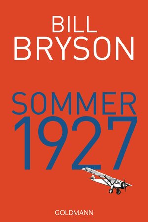 Buchcover Sommer 1927 | Bill Bryson | EAN 9783442158836 | ISBN 3-442-15883-4 | ISBN 978-3-442-15883-6