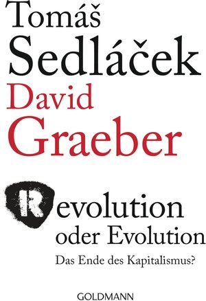 Buchcover Revolution oder Evolution | Tomáš Sedláček | EAN 9783442158911 | ISBN 3-442-15891-5 | ISBN 978-3-442-15891-1