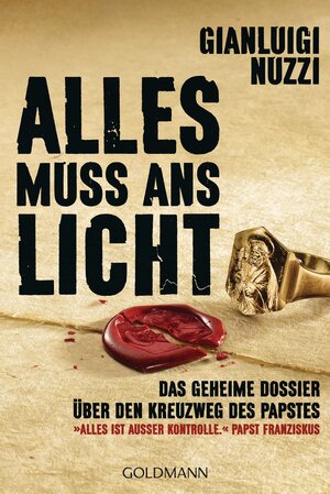 Buchcover Alles muss ans Licht | Gianluigi Nuzzi | EAN 9783442159123 | ISBN 3-442-15912-1 | ISBN 978-3-442-15912-3
