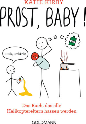 Buchcover Prost, Baby! | Katie Kirby | EAN 9783442159444 | ISBN 3-442-15944-X | ISBN 978-3-442-15944-4