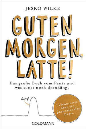 Buchcover Guten Morgen, Latte! | Jesko Wilke | EAN 9783442159604 | ISBN 3-442-15960-1 | ISBN 978-3-442-15960-4
