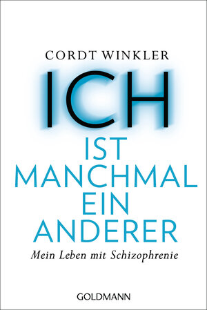 Buchcover ICH ist manchmal ein anderer | Cordt Winkler | EAN 9783442159666 | ISBN 3-442-15966-0 | ISBN 978-3-442-15966-6