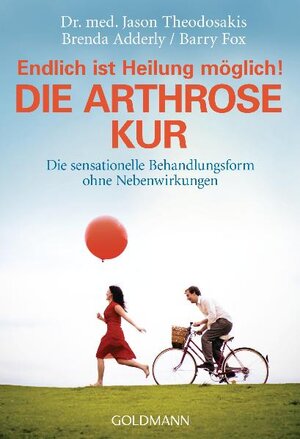 Buchcover Die Arthrose Kur - Endlich ist Heilung möglich! | Jason Theodosakis | EAN 9783442161232 | ISBN 3-442-16123-1 | ISBN 978-3-442-16123-2