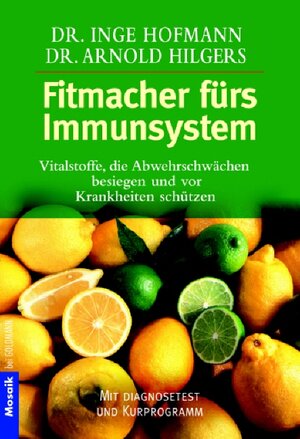 Fitmacher fürs Immunsystem - Mit Diagnosetest und Kurprogramm