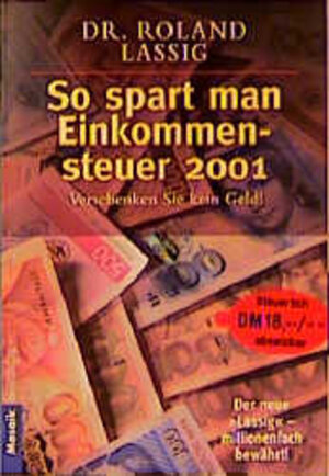 Buchcover So spart man Einkommensteuer 2001 | Roland Lassig | EAN 9783442162970 | ISBN 3-442-16297-1 | ISBN 978-3-442-16297-0