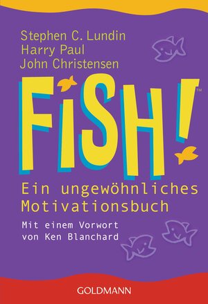 Fish! Ein ungewöhnliches Motivationsbuch