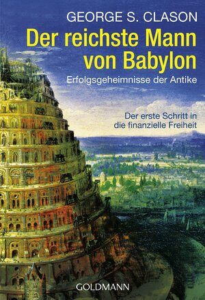 Buchcover Der reichste Mann von Babylon | George S. Clason | EAN 9783442163830 | ISBN 3-442-16383-8 | ISBN 978-3-442-16383-0